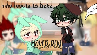 Mha reacts to deku  Moved Deku  Bkdk  PetuniaBlu [upl. by Popper863]