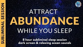 ATTRACT ABUNDANCE WHILE YOU SLEEP  101 Subliminal Affirmations for Prosperity [upl. by Kenward]