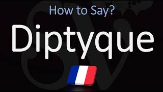 How to Pronounce Diptyque CORRECTLY [upl. by Thaddus]