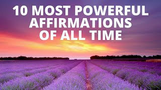 10 Most Powerful Affirmations of All Time  Listen for 21 Days [upl. by Vitalis261]