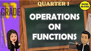 OPERATIONS ON FUNCTIONS  GRADE 11 GENERAL MATHEMATICS Q1 [upl. by Yorel496]