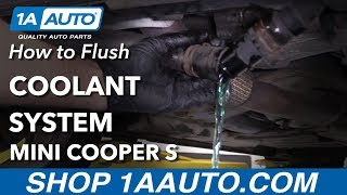 How to Flush Coolant System 0713 Mini Cooper S [upl. by Nayllij]