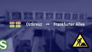 SBahn Berlin Bauinformation – Ostkreuz ◄ ► Frankfurter Allee [upl. by Mercado671]