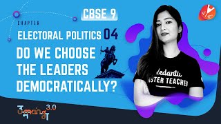 ELECTORAL POLITICS L4 Do We Choose the Leaders Democratically CBSE 9 Civics Chap 4  Vedantu SST [upl. by Brie]