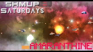 SHMUP Saturdays Amaranthine [upl. by Blen132]