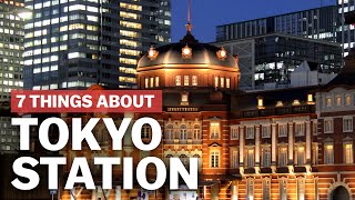 7 Things to know about Tokyo Station  japanguidecom [upl. by Asirrak]