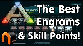 Ark Survival Evolved  WHICH ARE THE BEST ENGRAMS amp SKILL POINTS TO CHOOSE [upl. by Raine608]