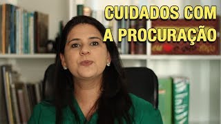 CUIDADOS COM A PROCURAÇÃO [upl. by Eido]