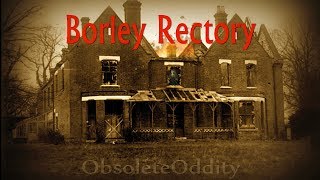 Borley Rectory  The Most Haunted House in England  Oddies Halloween Special [upl. by Nade]