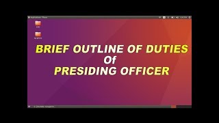 BRIEF OUTLINE OF DUTIES OF PRESIDING OFFICER [upl. by Marillin]