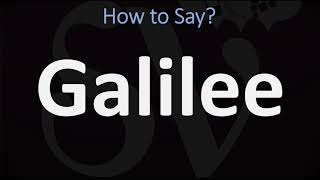 How to Pronounce Galilee CORRECTLY [upl. by Anerres648]