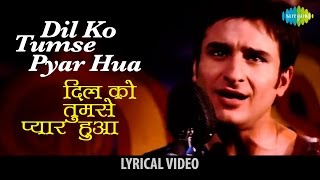 Dilko Tumse With Lyrics  दिलको तुमसे  Rehna Hai Tere Dil Mein  Saif Ali Khan Diya Mirza [upl. by Oderfigis]