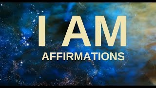 Affirmations for Health Wealth Happiness Abundance quotI AMquot 21 days to a New You [upl. by Zanahs]