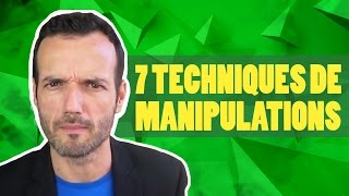 7 techniques de manipulations expliquées [upl. by Latty]