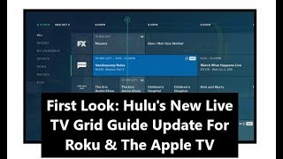 First Look Hulus New Live TV Grid Guide Update For Roku amp The Apple TV [upl. by Evander510]