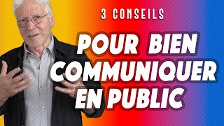 COMMENT BIEN COMMUNIQUER EN PUBLIC  3 CONSEILS [upl. by Neleh]