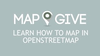 Learn How To Map in OpenStreetMap [upl. by Sirrah176]