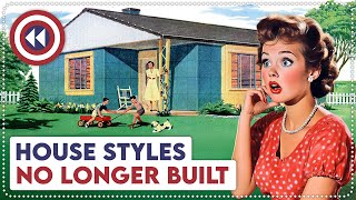 10 Old House Styles No Longer Built Today [upl. by Kalfas]