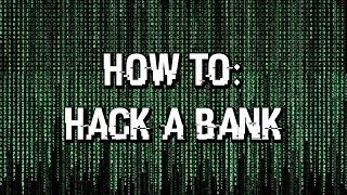 How To Hack A Bank Skit [upl. by Berglund]