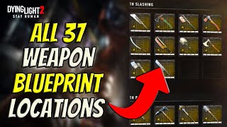 All 37 Weapon Blueprint Locations In Dying Light 2 [upl. by Ynnek]