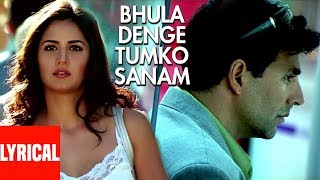 Bhula Denge Tumko Sanam Lyrical Video  Humko Deewana Kar Gaye  Sonu Nigam Akshay Kumar Katrina [upl. by Vharat430]