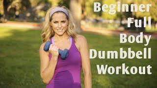 15 Minute Beginner Full Body Dumbbell Workout [upl. by Feer]