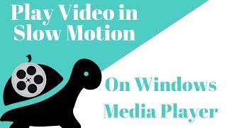 How to play a video in slow motion in Windows Media Player [upl. by Norat895]