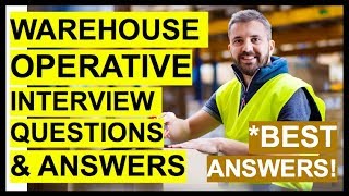 WAREHOUSE OPERATIVE Interview Questions And Answers How To PASS A WAREHOUSE WORKER Interview [upl. by Eniksre730]