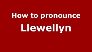 How to pronounce Llewellyn American EnglishUS  PronounceNamescom [upl. by Adnoval]