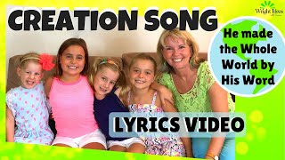 CREATION SONG He made the Whole World by His WORD Lyric Video [upl. by Slrahc]