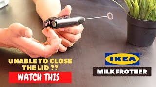 IKEA Milk Frother Battery Installation and Trick To Close the Lid [upl. by Willin704]