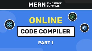 How to build an Online Code Compiler using MERN Stack  Part 1 [upl. by Harbed234]