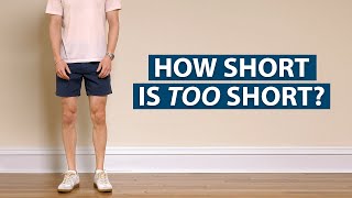 How Long Should Your Shorts Be A Visual Guide to Mens Shorts Length [upl. by Nosmas195]