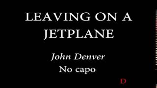 LEAVING ON A JET PLANE  JOHN DENVER [upl. by Zebulon771]