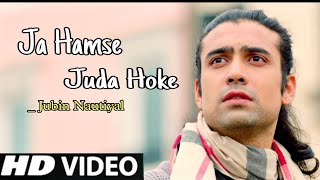 Kabhi Maine Chaha Tujhe Khud Se Jyada  Full HD Song  Jubin Nautiyal  Hindi Songs  2021 [upl. by Lazarus]