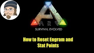 ARK  How to Reset Engrams and Stat Points [upl. by Adnoval]