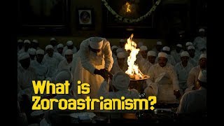 What is Zoroastrianism  Zoroastrianism Explained 001 [upl. by Ahsinrev]