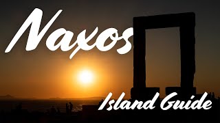 NAXOS GREECE  Greek Island Guide  4K [upl. by Gareri224]