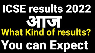 ICSE results 2022Good or Bad What type of results is expectedTejYourGuidingGuru [upl. by Notsirhc]