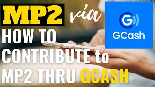 How to Contribute to PagIBIG MP2 via GCash [upl. by Pearlman148]