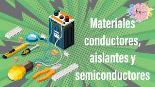 Materiales conductores semiconductores y aislantes o dieléctricos [upl. by Hammel648]