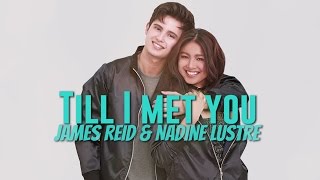 James Reid amp Nadine Lustre — Till I Met You Official Lyric Video [upl. by Caylor]