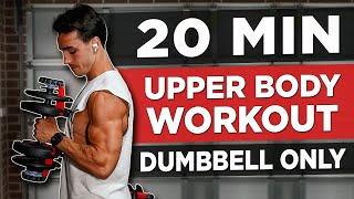 20 MIN UPPER BODY WORKOUT DUMBBELLS ONLY [upl. by Monica]