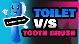 Toilet and Tooth Brush [upl. by Desdamonna]