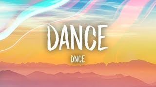 DNCE  DANCE Lyrics [upl. by Homere]