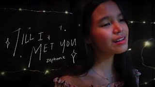 Till I Met You Angeline Quinto  Zephanie Cover [upl. by Porte804]