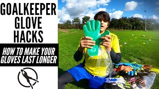 5 Goalkeeper Glove Hacks  Make Your Gloves Last LONGER [upl. by Atirrehs]