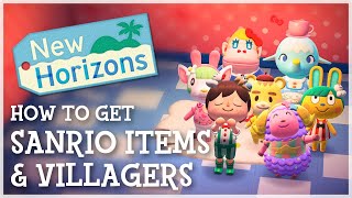 Animal Crossing New Horizons  How To Get SANRIO VILLAGERS amp ITEMS Sanrio Update Details [upl. by Mccallion945]