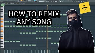 HOW TO REMIX ANY SONG IN FL STUDIO [upl. by Airekat805]