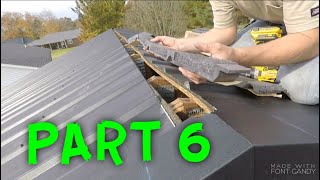 HOW TO INSTALL A METAL ROOF PART 6 [upl. by Kenaz]